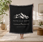 Faith Can Move Mountains Woven Blanket