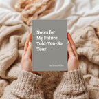 Notes for My Future Told You So Tour Journal
