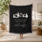 The Mountains Are Calling Woven Blanket