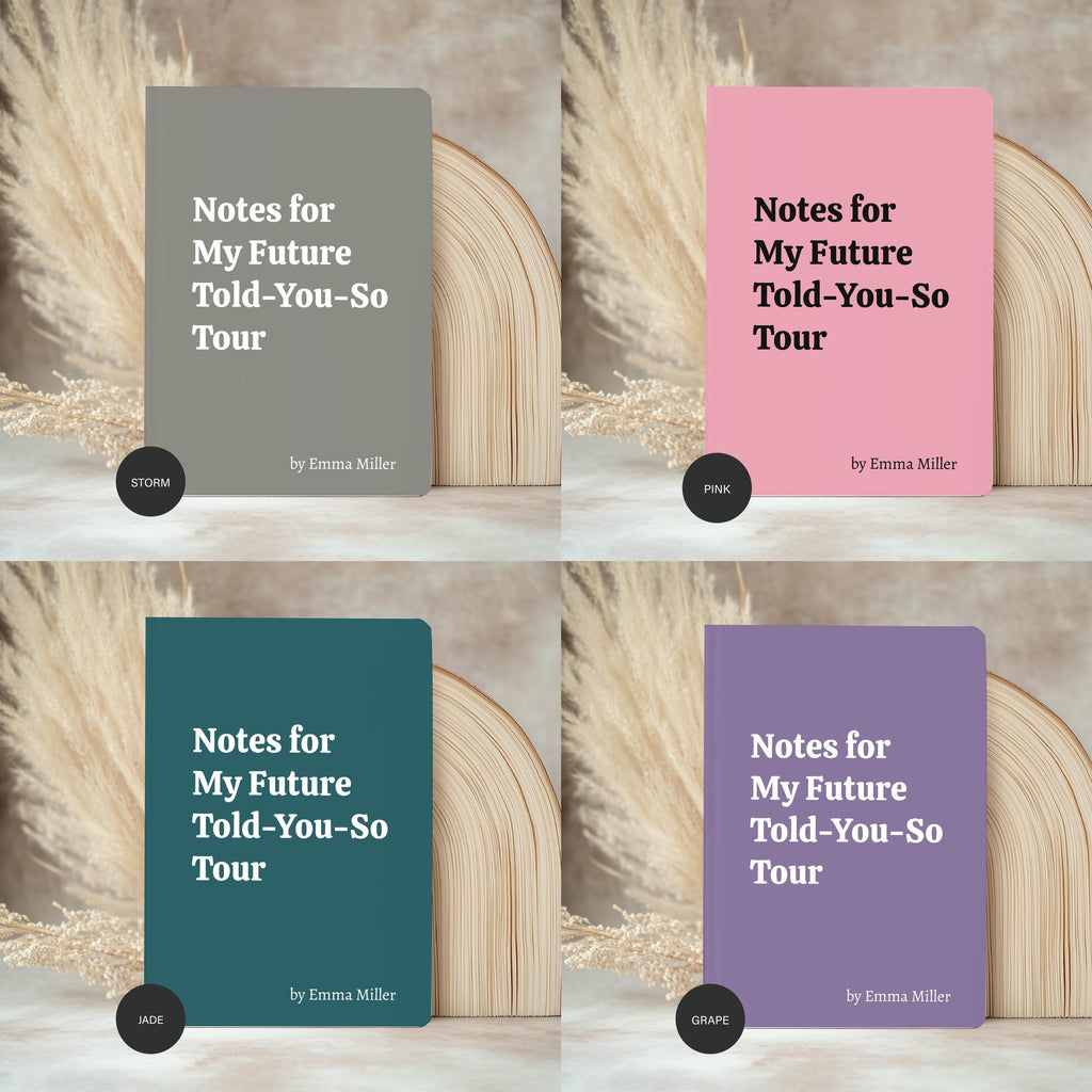 Notes for My Future Told You So Tour Journal