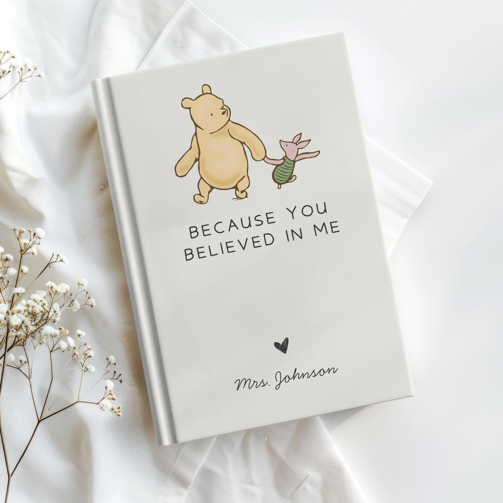 Personalized Teacher Appreciation Journal | Because You Believed In Me Notebook | Thank You Teacher Gift | Mentor Gift Keepsake