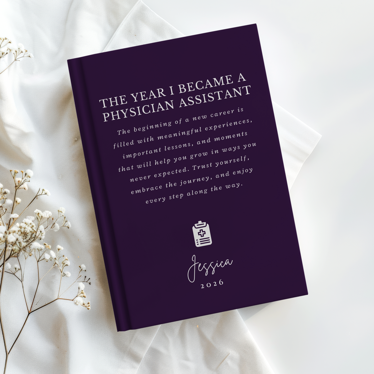 Personalized Physician Assistant Journal, The Year I Became a PA, PA School Graduation Gift, First Year PA Notebook