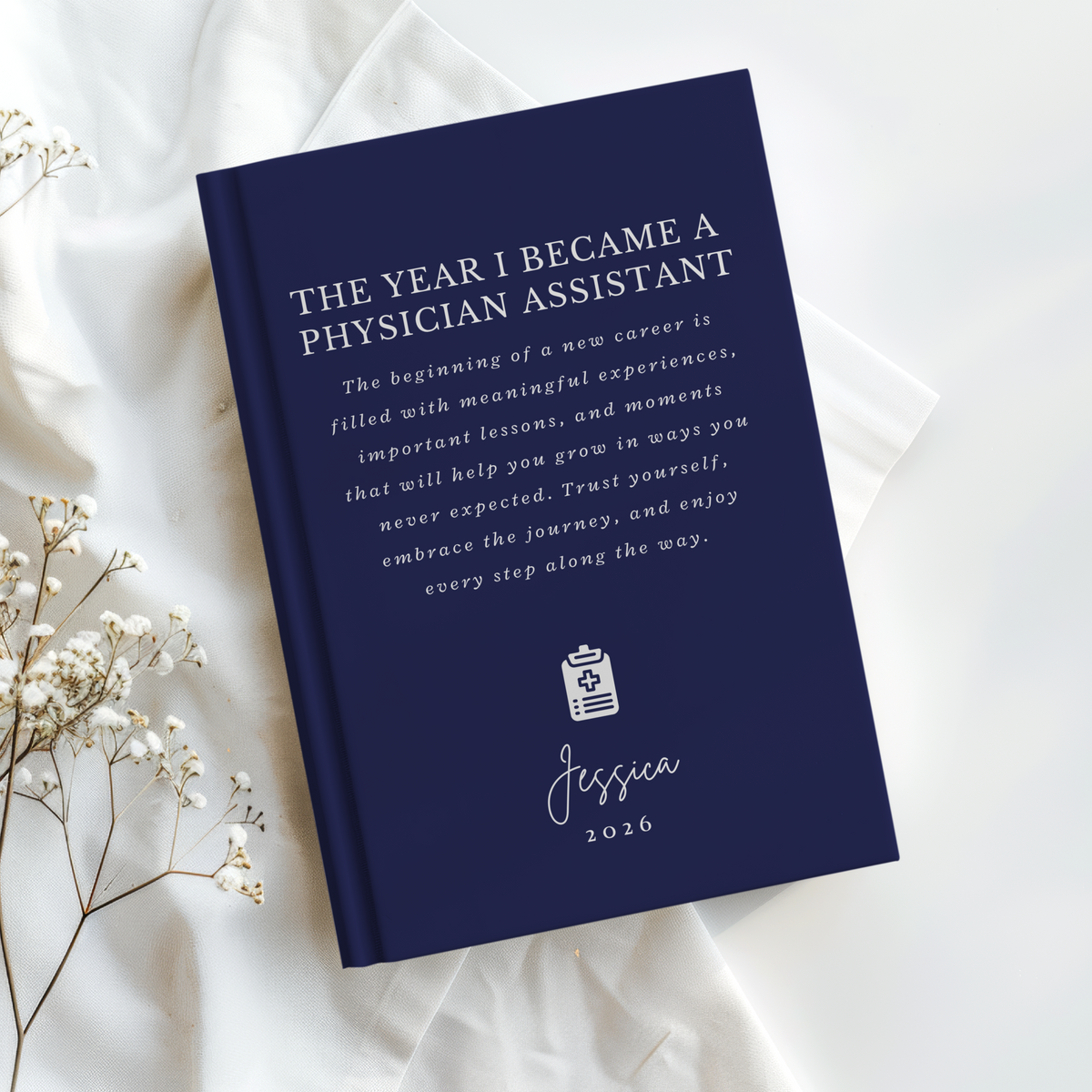 Personalized Physician Assistant Journal, The Year I Became a PA, PA School Graduation Gift, First Year PA Notebook