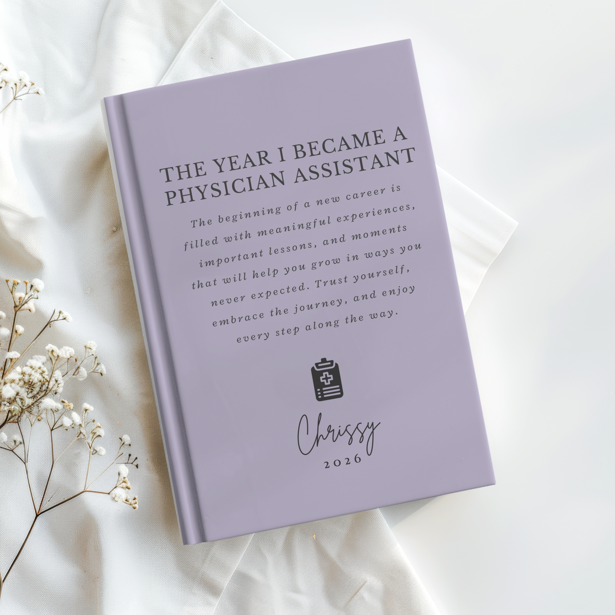 Personalized Physician Assistant Journal, The Year I Became a PA, PA School Graduation Gift, First Year PA Notebook