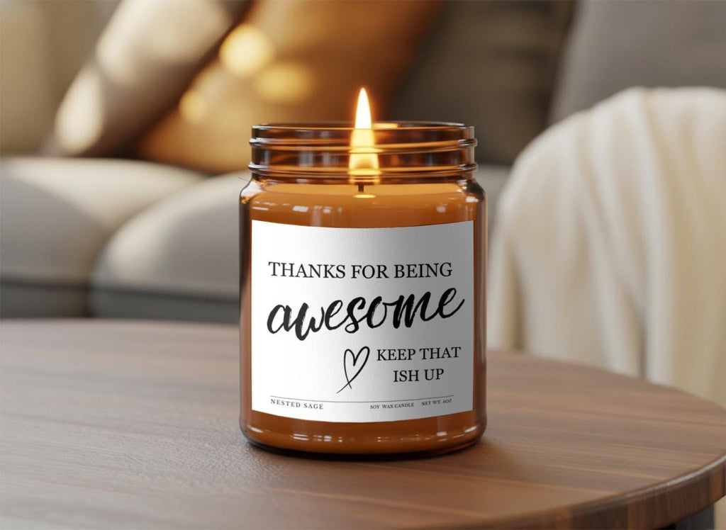 Thanks for Being Awesome Candle