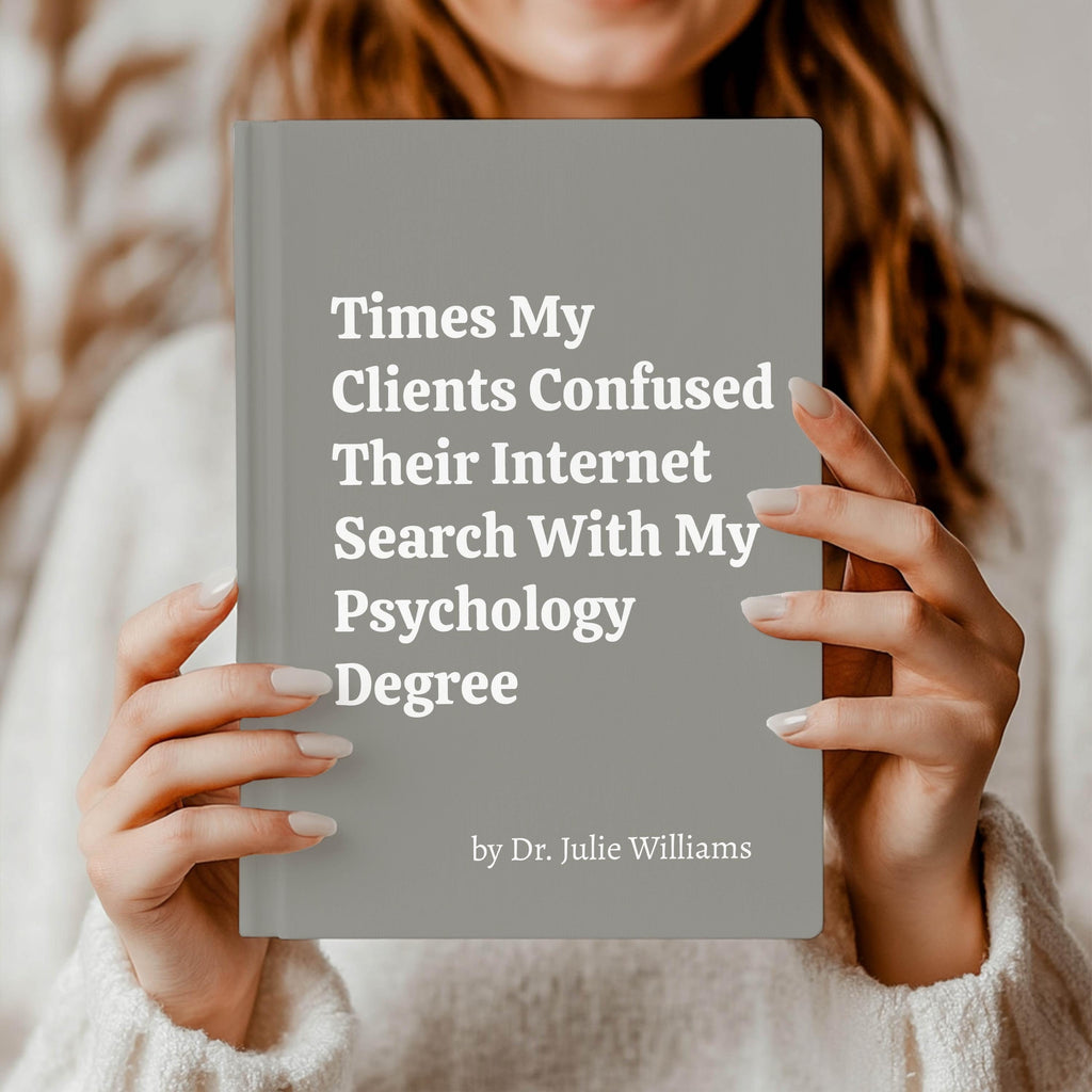 Times My Clients Confused Their Internet Search with My Psychology Degree Journal
