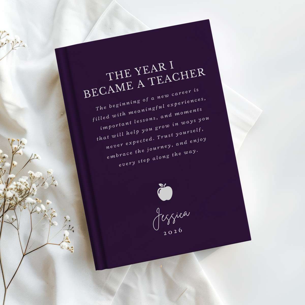 Personalized Teacher Journal, The Year I Became a Teacher, First Year Teacher Gift, New Teacher Graduation Gift, Custom Notebook