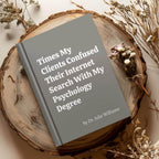 Times My Clients Confused Their Internet Search with My Psychology Degree Journal