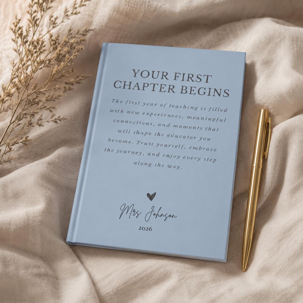 Personalized First Year Teacher Journal