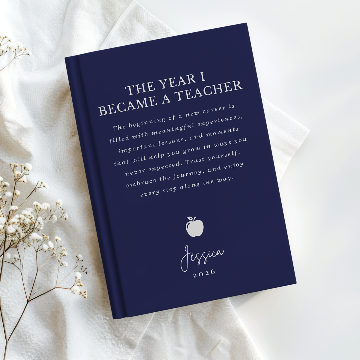 Personalized Teacher Journal, The Year I Became a Teacher, First Year Teacher Gift, New Teacher Graduation Gift, Custom Notebook