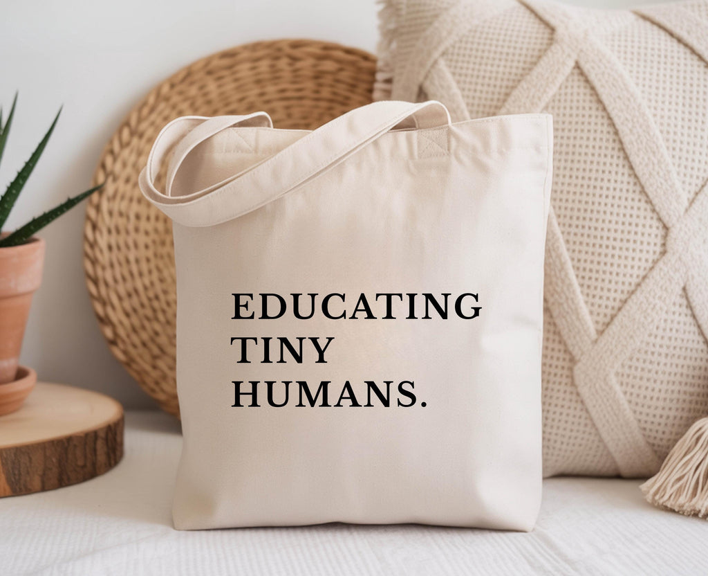 Educating Tiny Humans Tote Bag