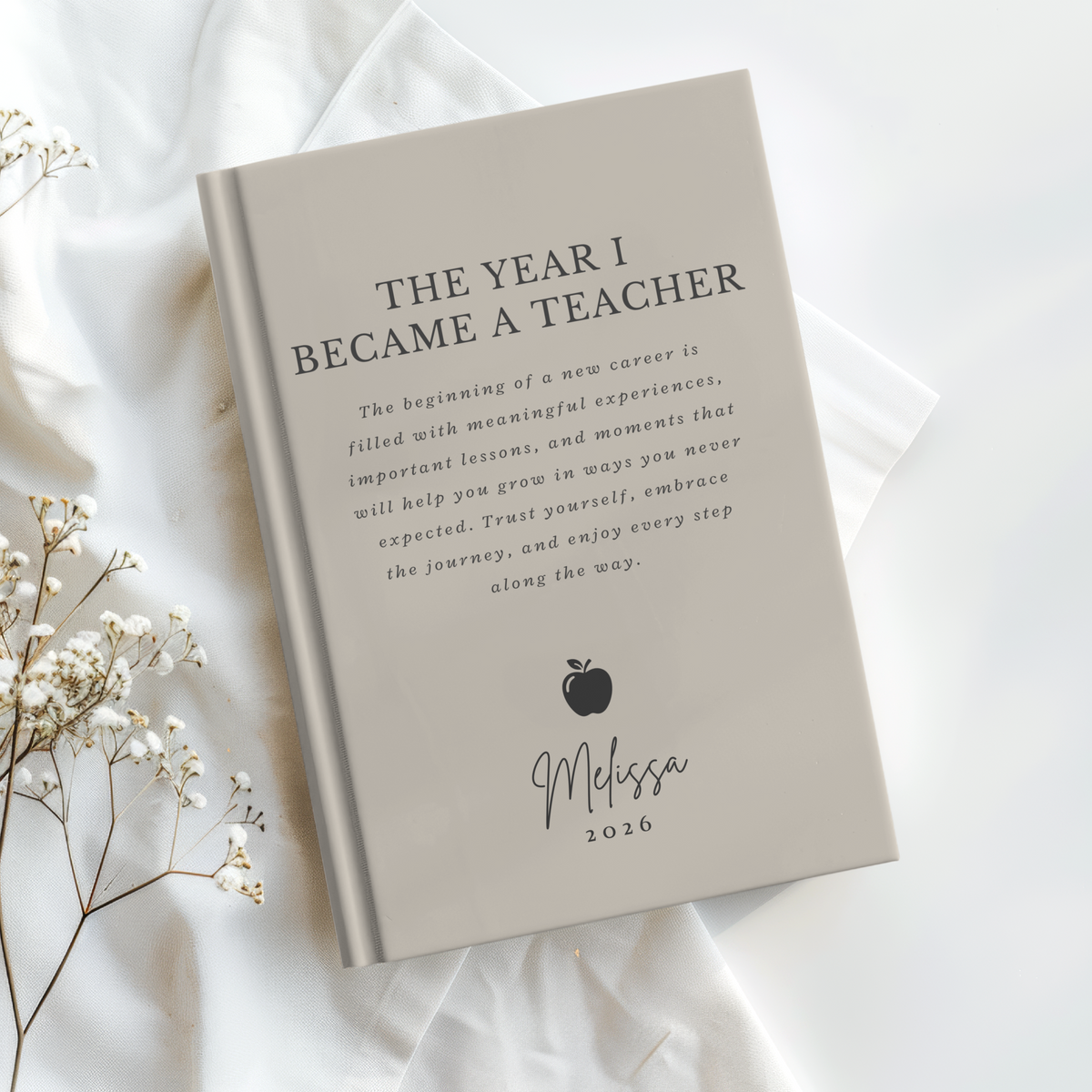Personalized Teacher Journal, The Year I Became a Teacher, First Year Teacher Gift, New Teacher Graduation Gift, Custom Notebook