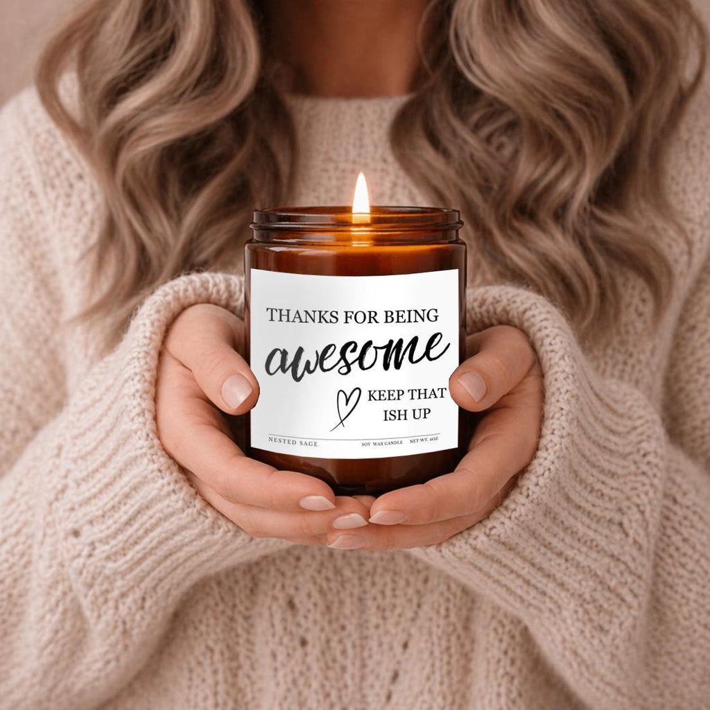 Thanks for Being Awesome Candle