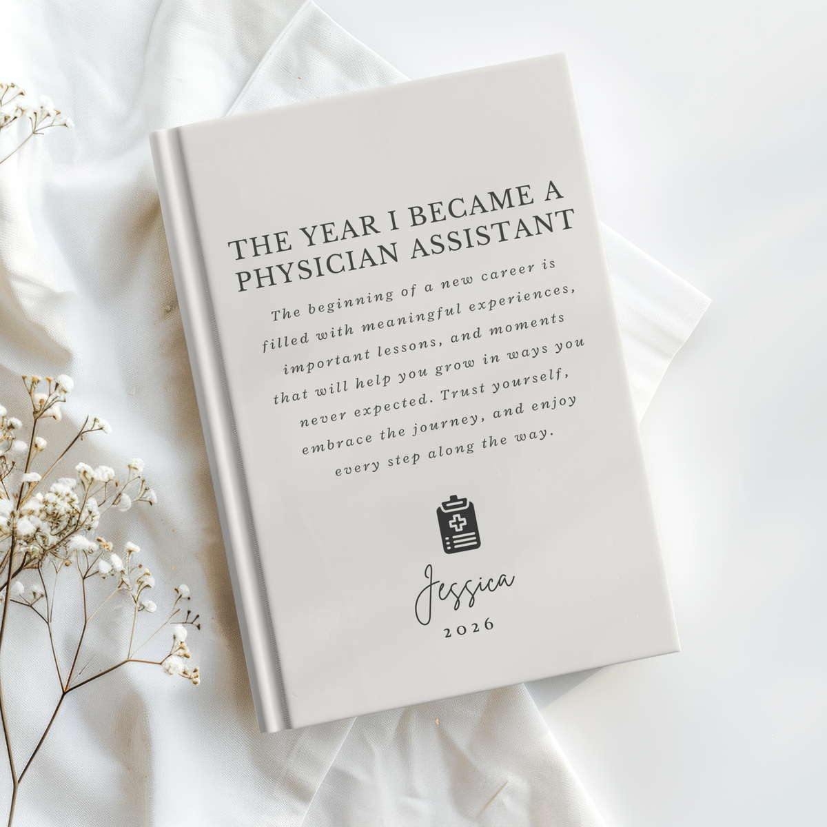 Personalized Physician Assistant Journal, The Year I Became a PA, PA School Graduation Gift, First Year PA Notebook
