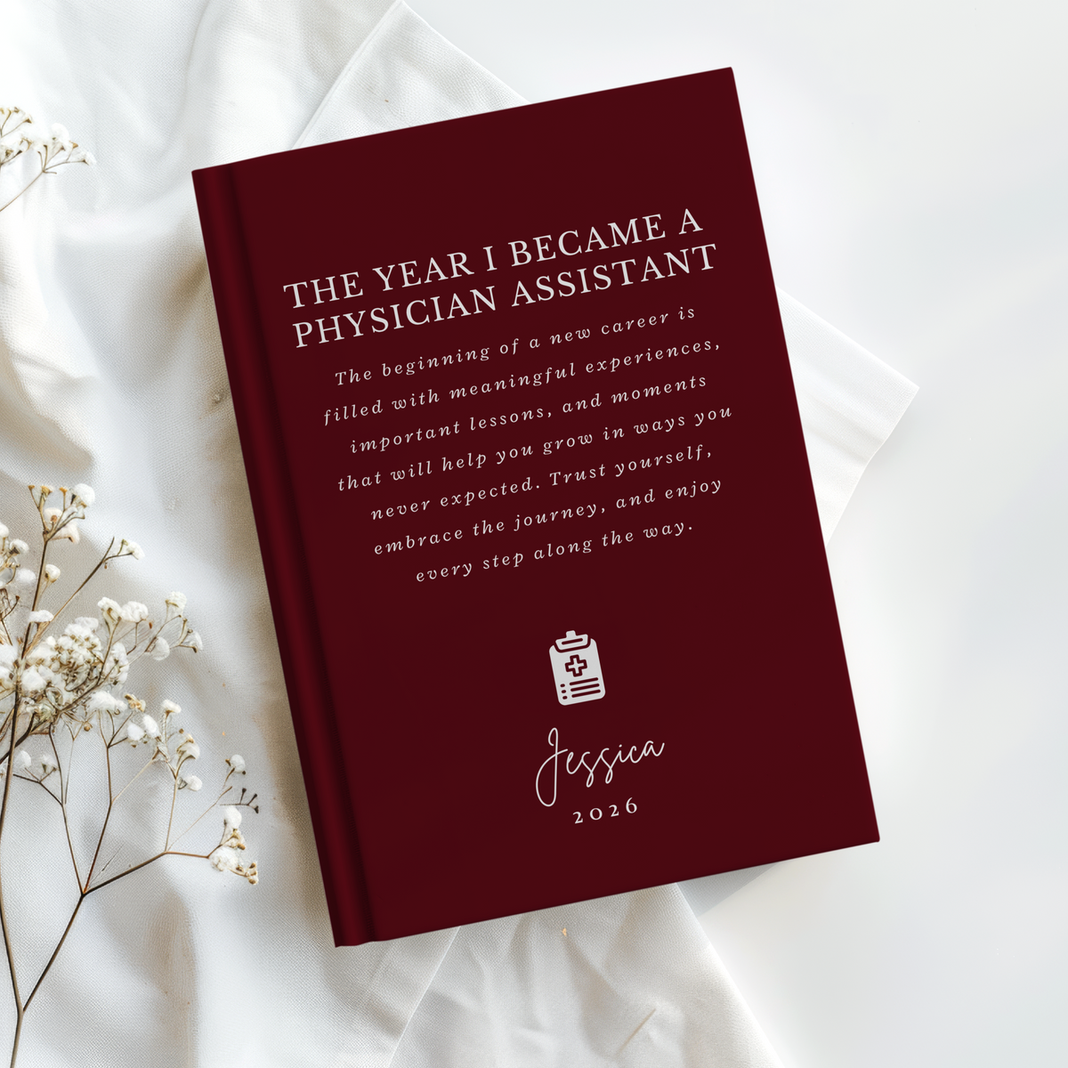 Personalized Physician Assistant Journal, The Year I Became a PA, PA School Graduation Gift, First Year PA Notebook