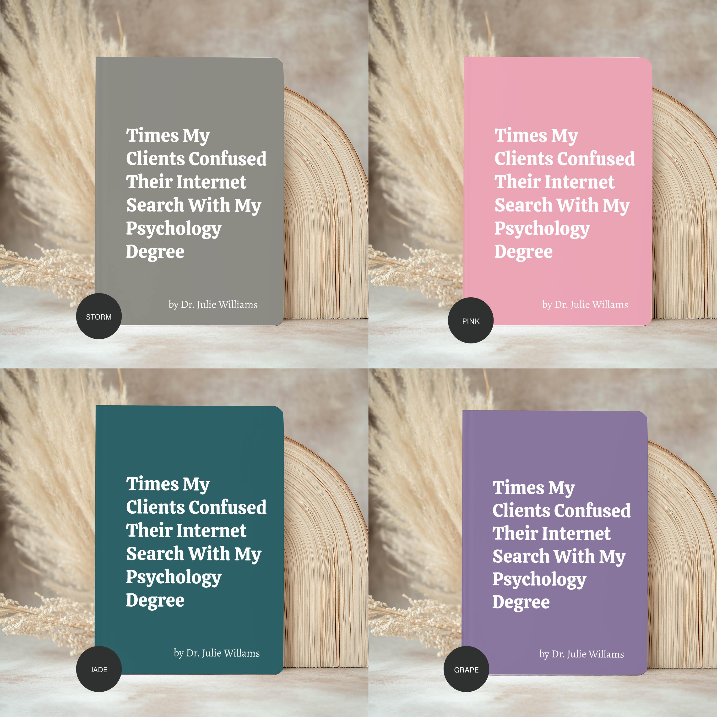 Times My Clients Confused Their Internet Search with My Psychology Degree Journal