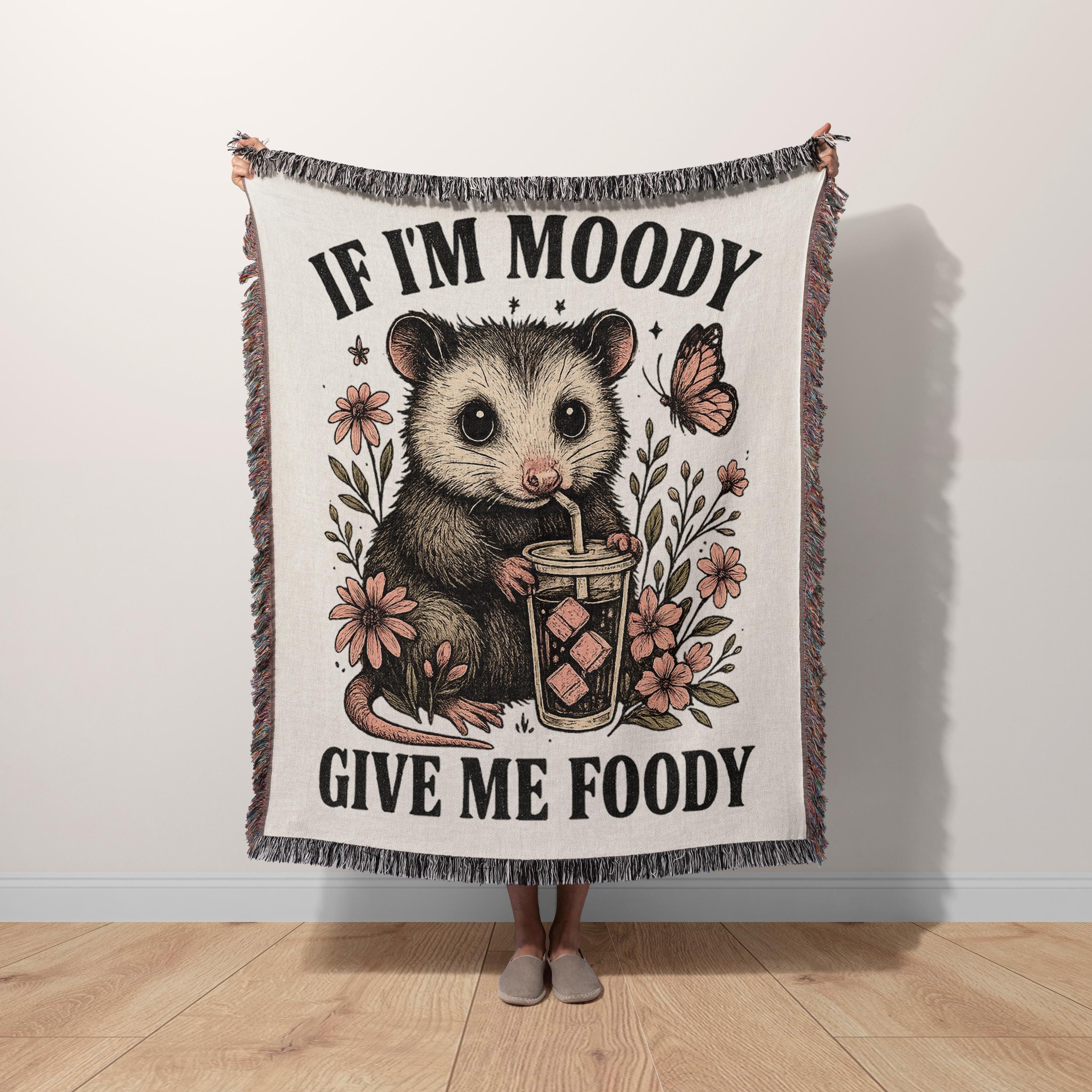 Funny Possum Blanket If I’m Moody Give Me Foody